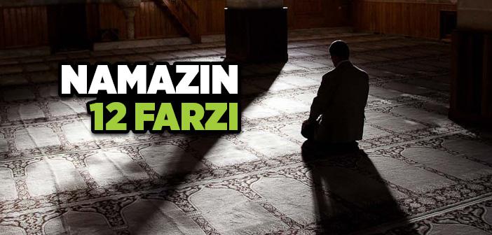 Namazın Farzı Kaçtır ve Nelerdir?