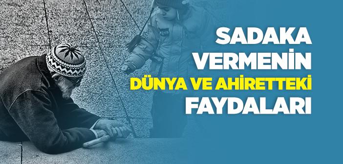 Sadaka Vermenin Dünya ve Ahiretteki Faydaları