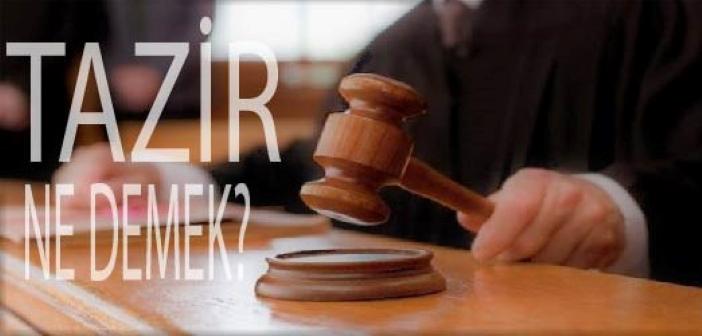 Tazir Ne Demek?