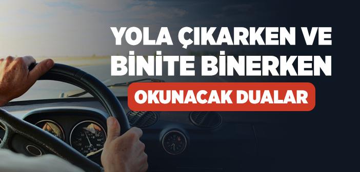 Yola Çıkarken Yapılacak Dua ile İlgili Hadisler