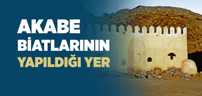 Akabe Biatlarinin Yapildigi Yer Islam Ve Ihsan