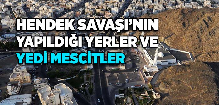 Hendek Savaşı Nerede Yapıldı?