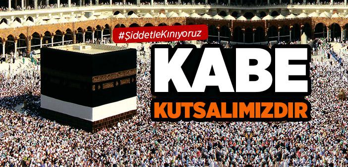 Kabe Kutsalımızdır