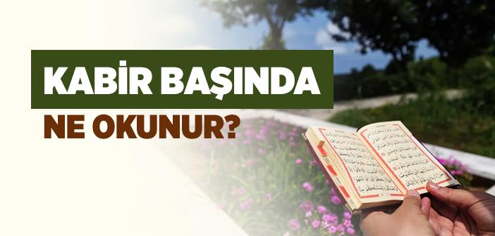 Mezarın Başında Ne Okunur?