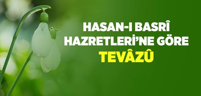 Müslümanın Tevâzûsu Nasıl Olmalıdır?