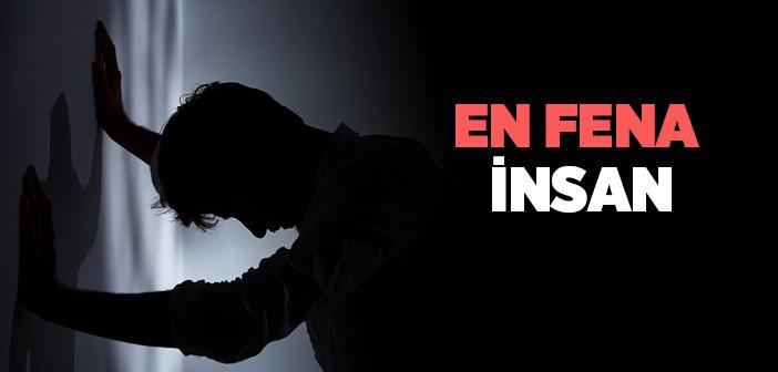 "En Fena İnsan" Hadisi