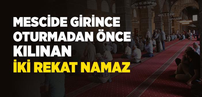 Tahiyyetü’l Mescid Namazı ile İlgili Hadisler