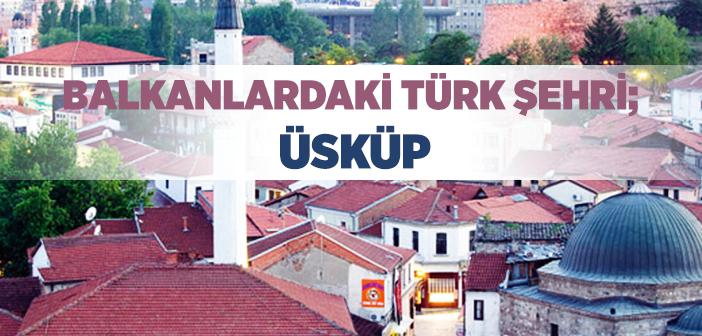 Üsküp Tarihi