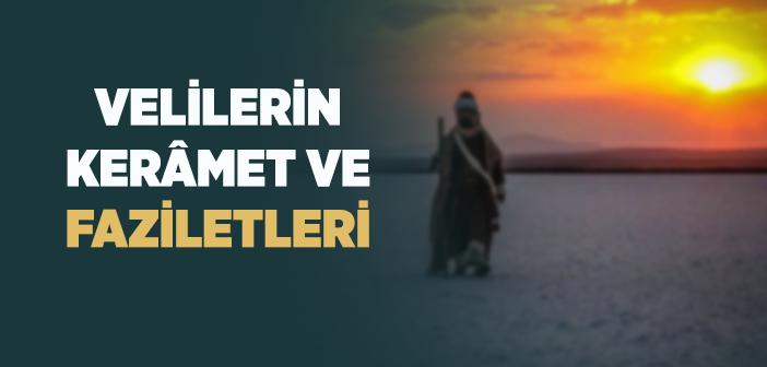 Veliler ile İlgili Ayet ve Hadisler