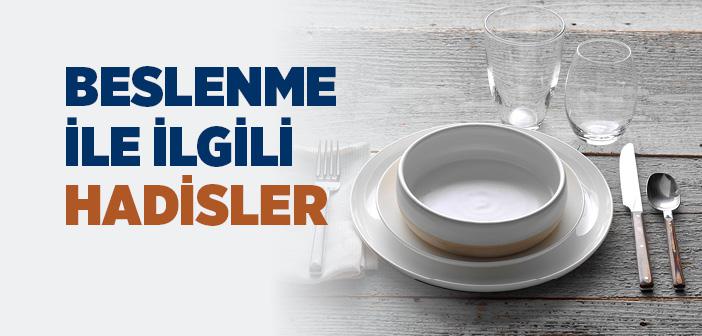 Beslenme ile İlgili Hadisler