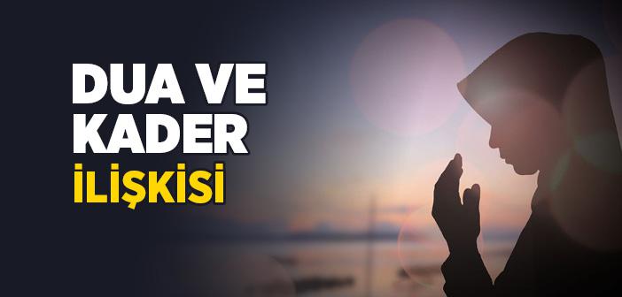 Dua ve Kader İlişkisi