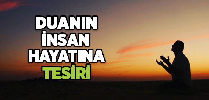 Duanın İnsan Hayatına Tesiri