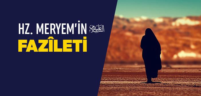 Hz. Meryem’in (a.s.) Fazileti