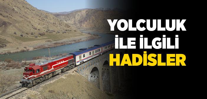 Yolculuk ile İlgili Hadisler