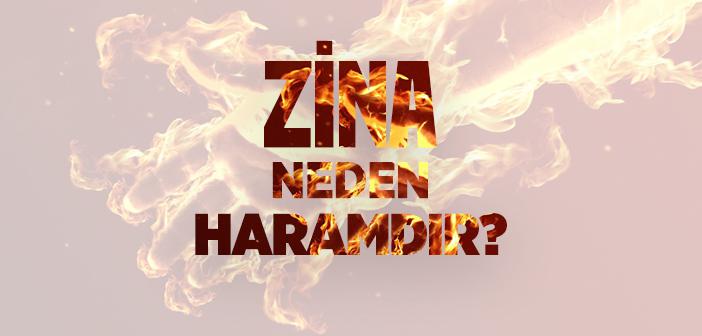 Zina Neden Haramdır?