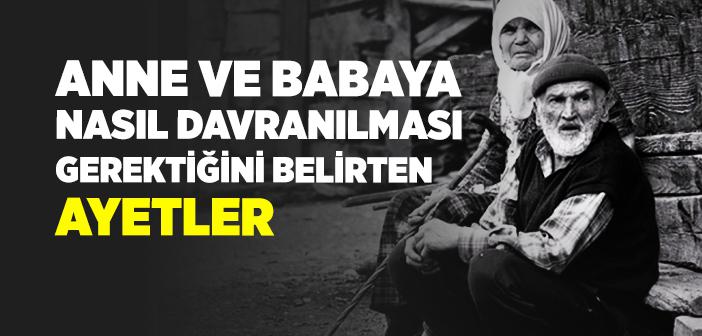 Anne ve Babaya Nasıl Davranmalıyız?