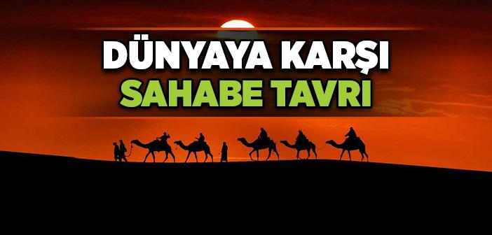 Dünyaya Karşı Sahabe Tavrı