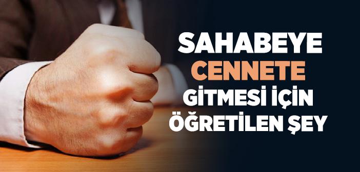 Sahabeye Cennete Gitmesi İçin Öğretilen Şey