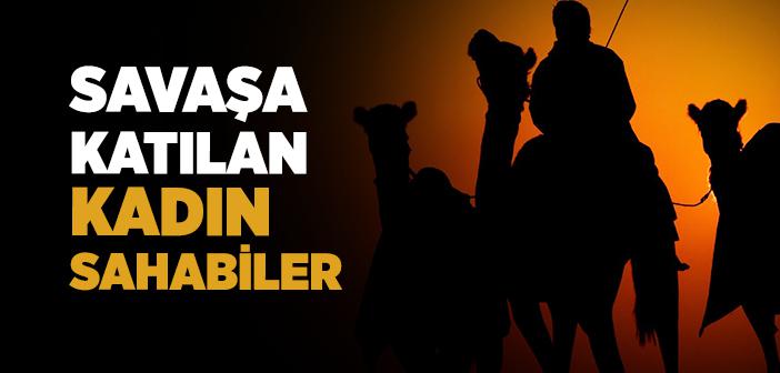 Savaşa Katılan Kadın Sahabiler
