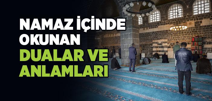 Sırasıyla Namaz Duaları ve Anlamları – Namazda Okunan Dualar Nelerdir?