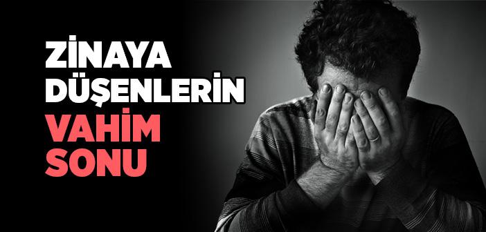 Zinaya Düşenlerin Vahim Sonu