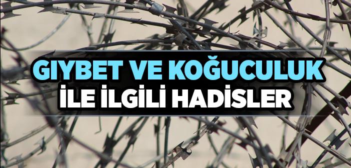 Gıybet ve Koğuculuk ile İlgili Hadisler