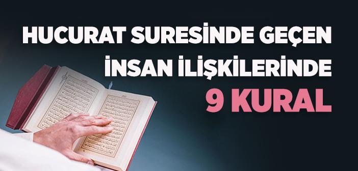 Hucurat Suresinde Geçen İnsan İlişkilerinde 9 Kural