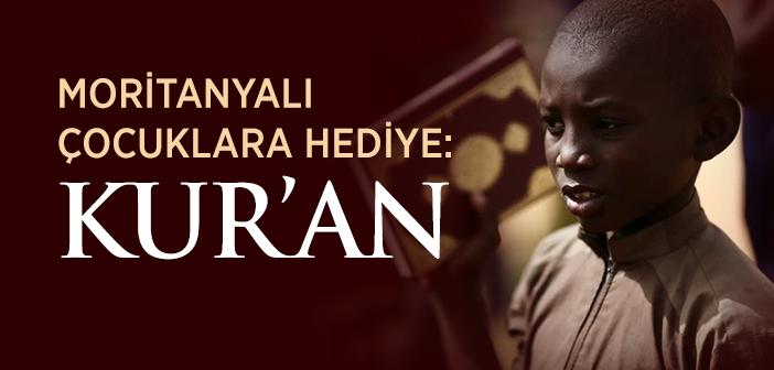 Moritanyalı Çocuklara Kur’an-ı Kerim Dağıtıldı