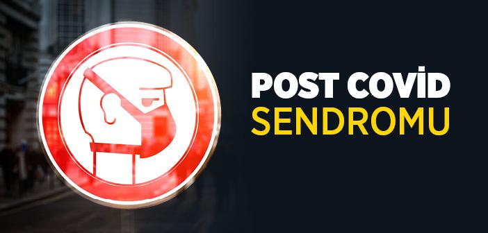 Post Covid Sendromu Nedir?