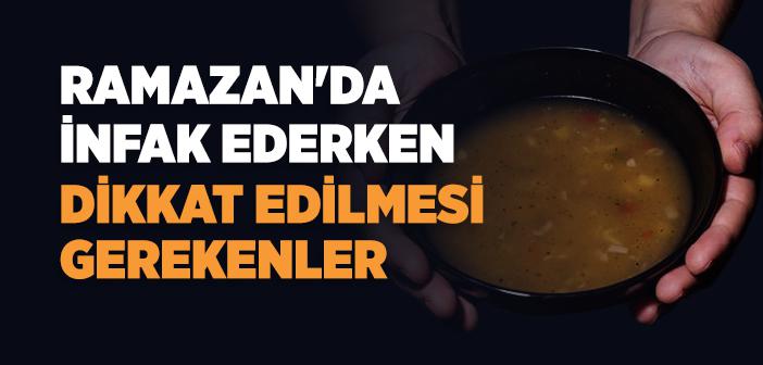 Ramazan Ayında İnfak Ederken Nelere Dikkat Etmeliyiz?