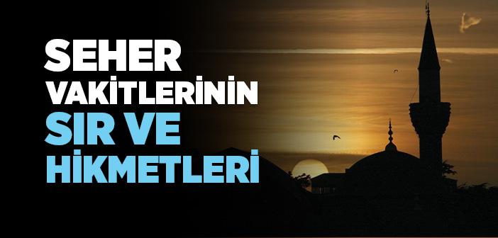 Seher Vaktinin Sırrı ve Hikmetleri