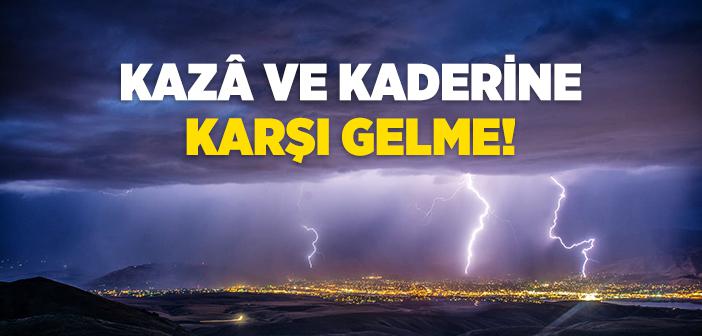 Yeryüzü, Gökyüzüne Teslim Olmuştur