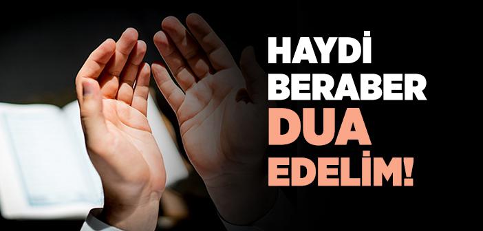 Haydi Birlikte Dua Edelim!