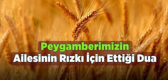 Peygamberimizin Ailesinin Rızkı İçin Ettiği Dua