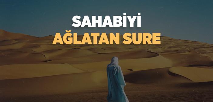 Sahabiyi Ağlatan Sure