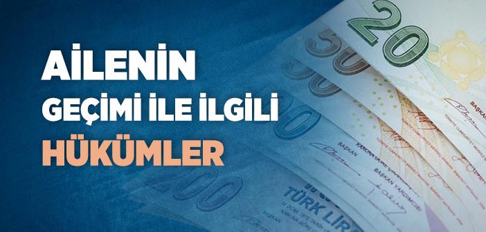 Ailenin Geçimi (Nafaka) ile İlgili Hükümler