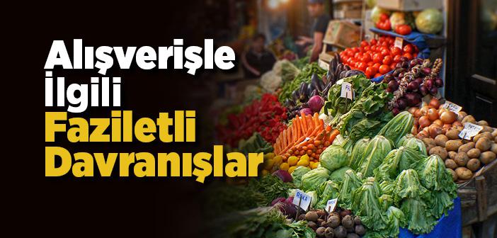 Alışveriş ile İlgili Ayet ve Hadisler