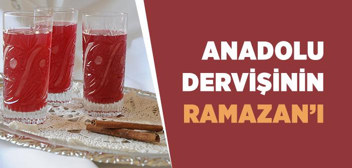 Anadolu Dervişinin Ramazan’ı