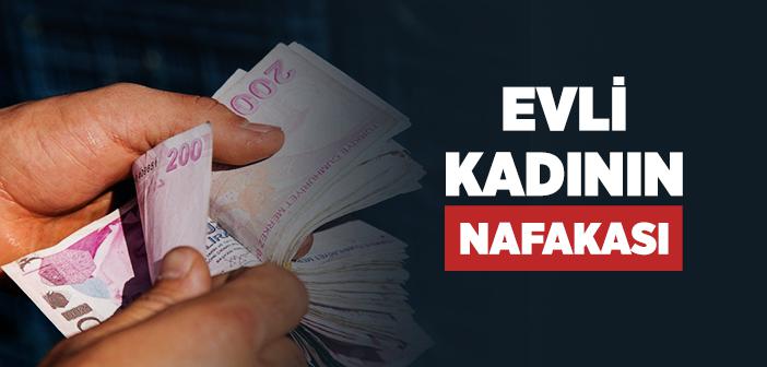 Evli Kadının Nafakası