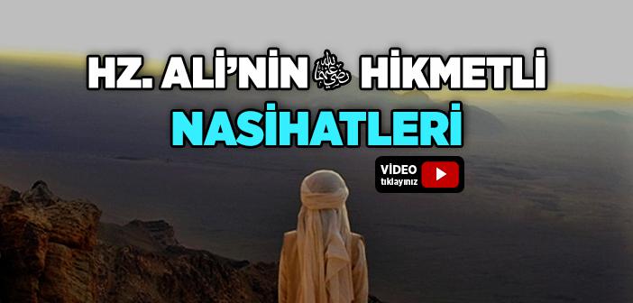 Hz. Ali’nin (r.a.) Hikmetli Nasihatleri