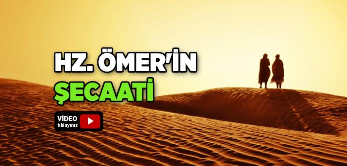 Hz. Ömer'in (r.a.) Kahramanlığı