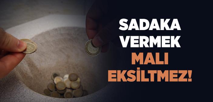 “Sadaka Vermek Malı Eksiltmez” Hadisi