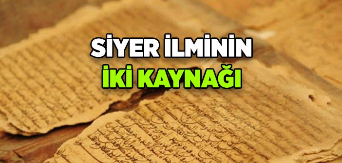 Siyer Kaynakları Nelerdir?