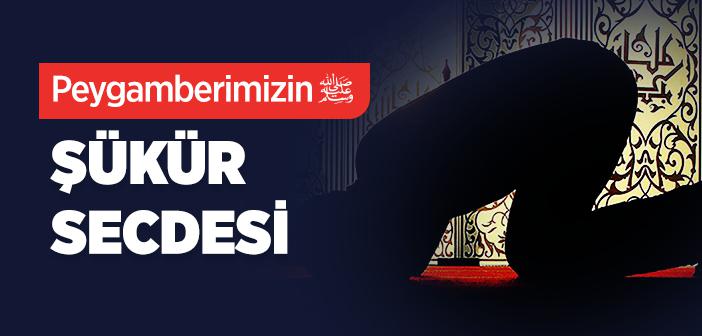 Şükür Secdesi ile İlgili Hadis