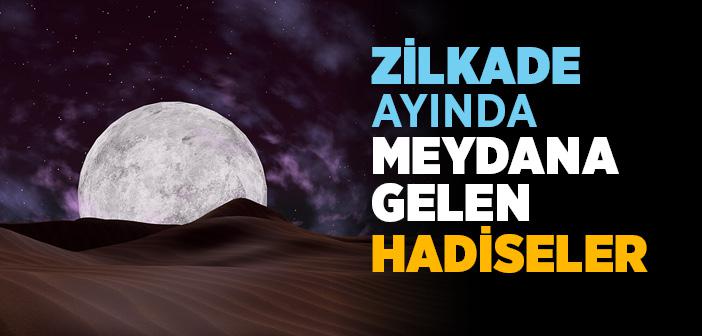 Zilkade Ayı Nedir?