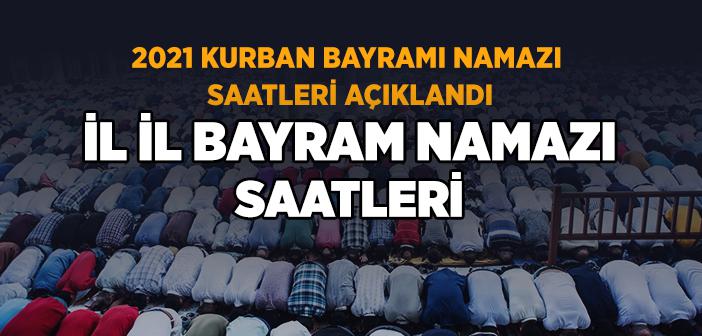 2021 Bayram Namazı Saati (2021 İl İl Bayram Namazı Saatleri)