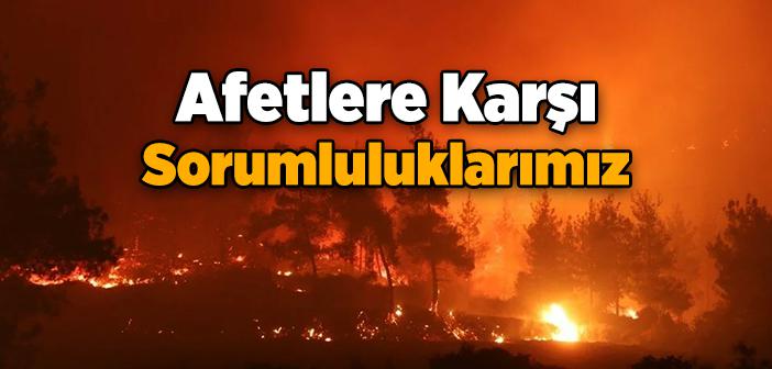 Afetler Karşısında Sorumluluklarımız Nelerdir?