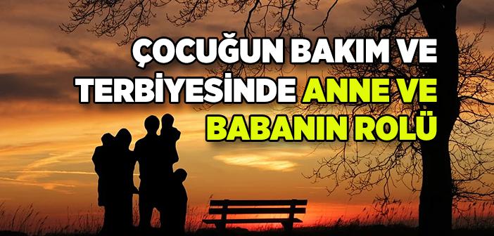 Çocuğun Bakım ve Terbiyesinden Kim Sorumludur?