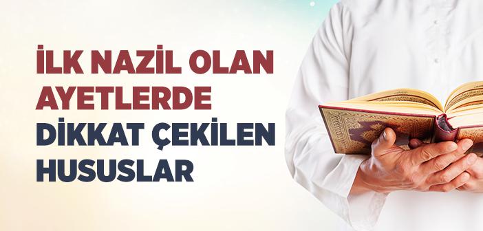 İlk Ayetlerde Vurgulanan Temel Hususlar
