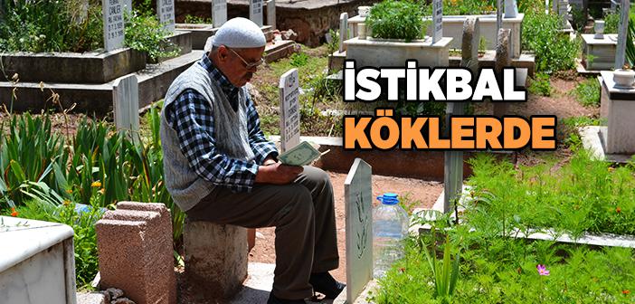 İstikbal Köklerdedir